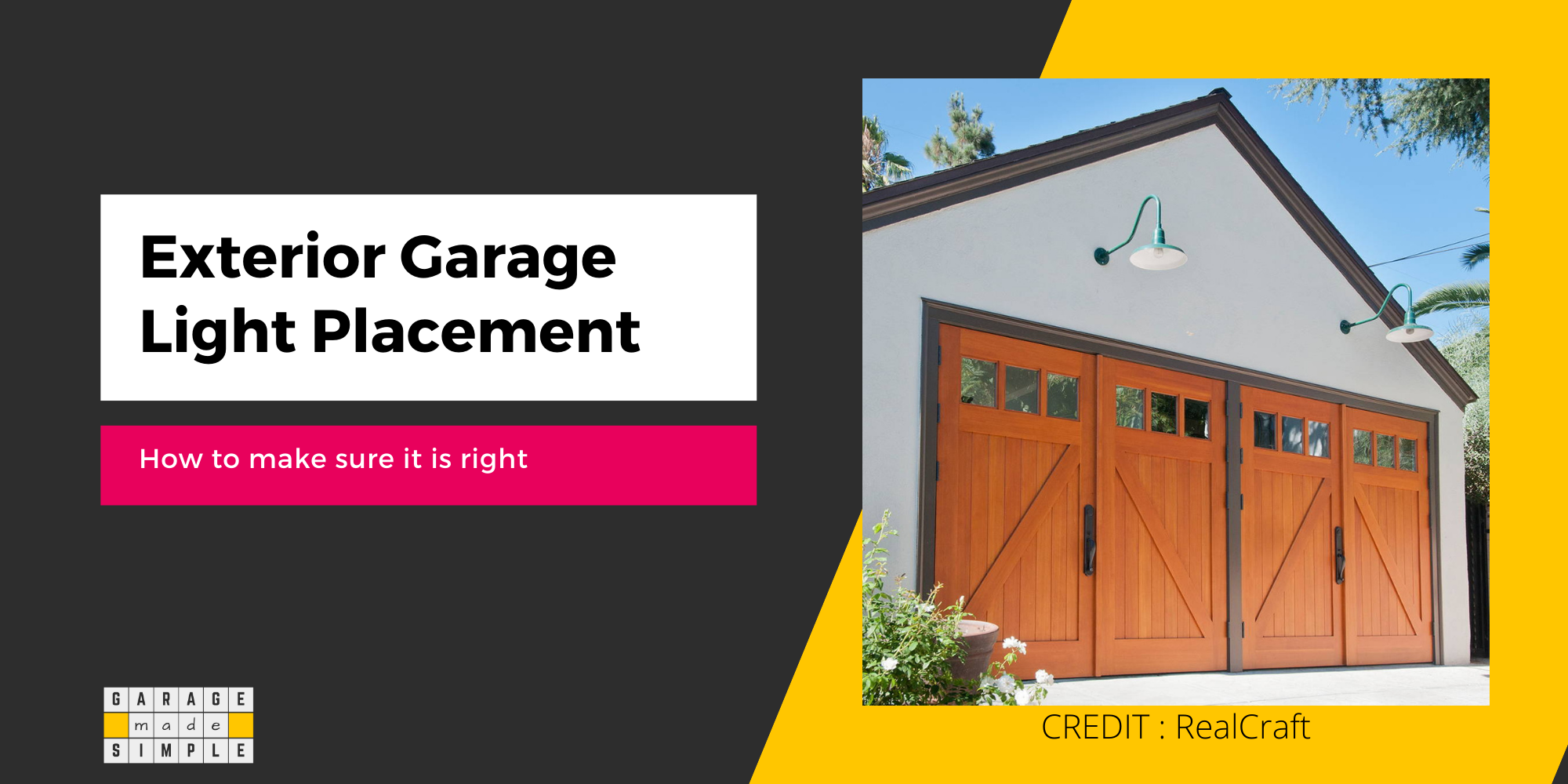 How to Make Sure Exterior Garage Light Placement Is Right