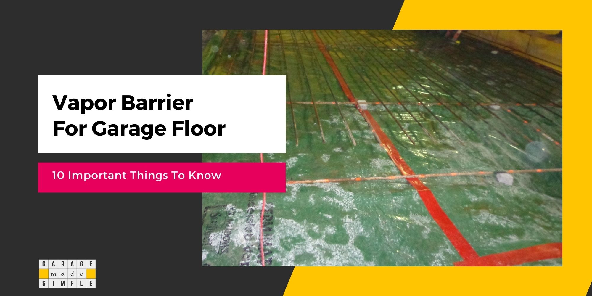 Vapor Barrier For Garage Floor (10 Important Things You Need To Know)