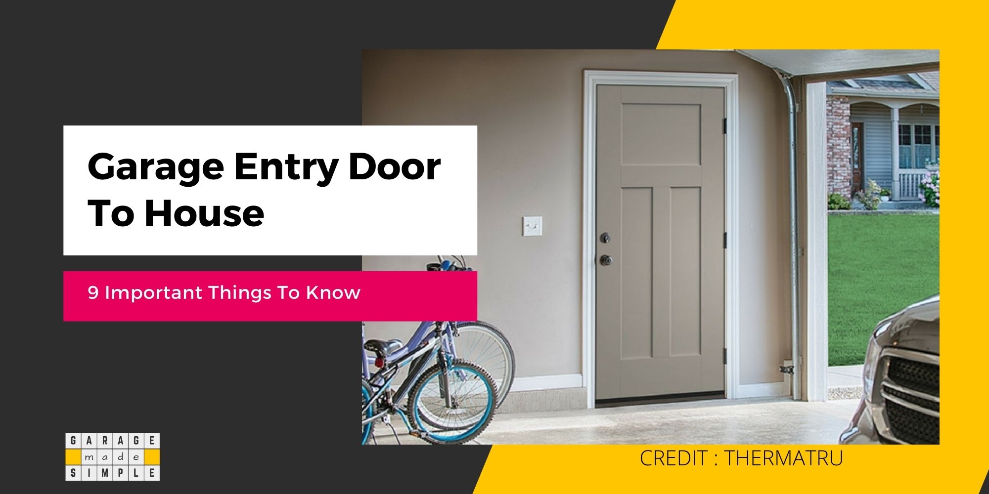 Garage Entry Door To House (9 Important Things You Need To Know)