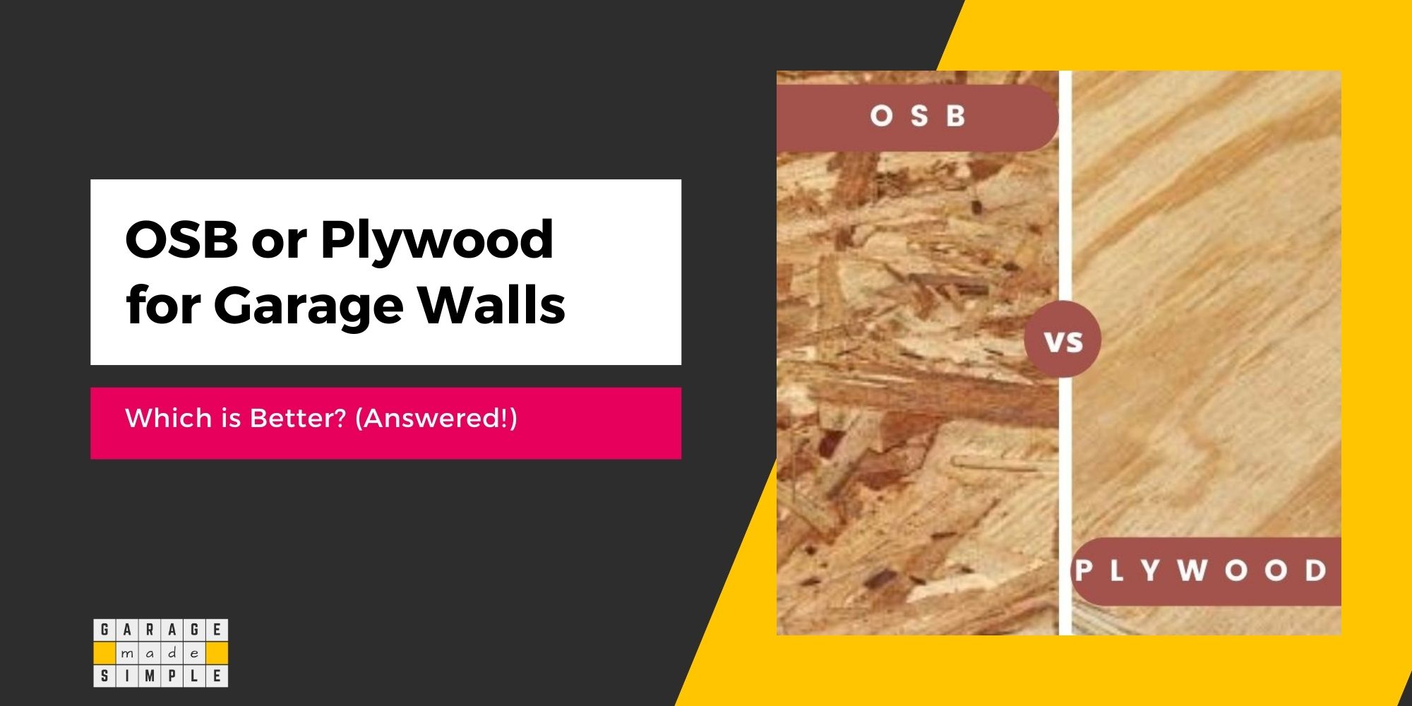 OSB Or Plywood For Garage Walls? Which Is Better? (Answered!)