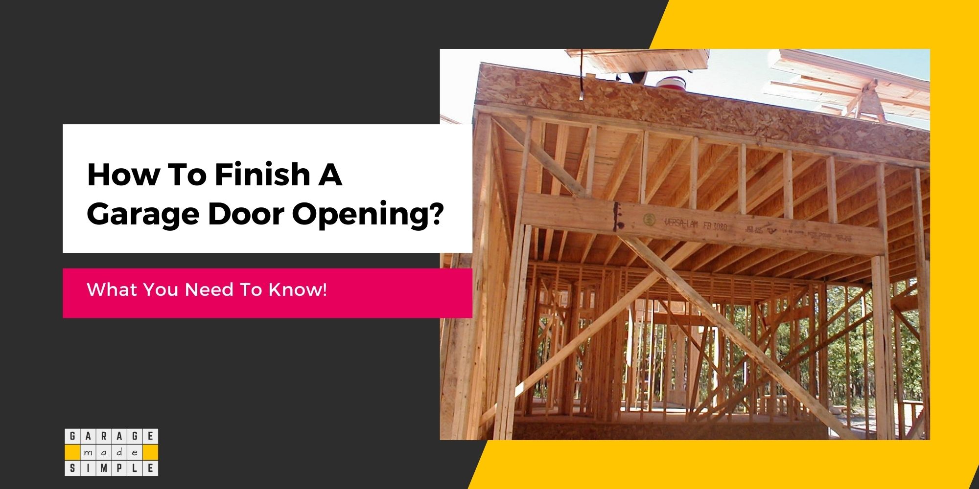 How To Finish A Garage Door Opening? (What You Need To Know!)