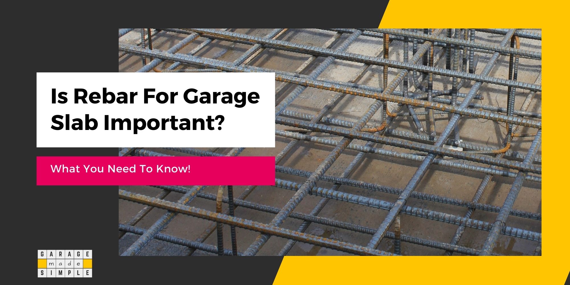 Is Rebar For Garage Slab Important? (What You Need To Know!)