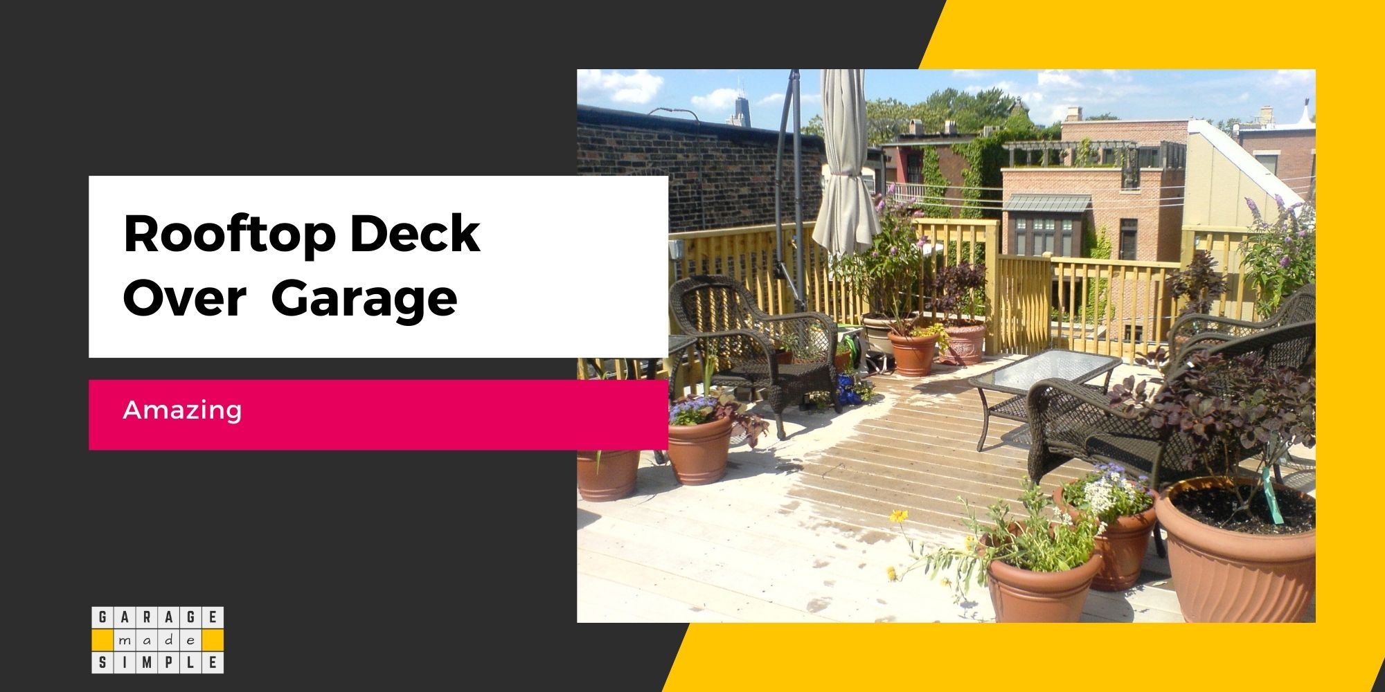 How To Make A Rooftop Deck Over Your Garage? (Amazing!)
