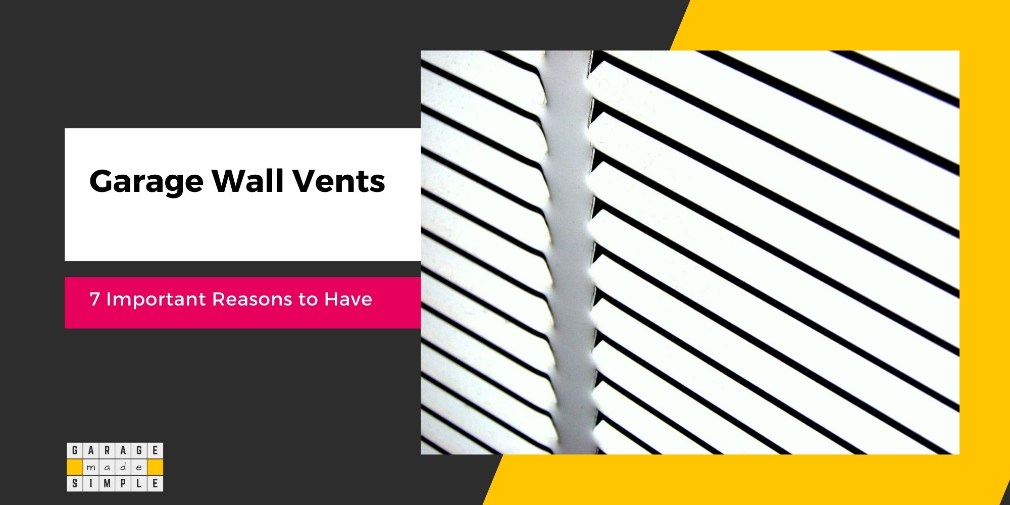 Why Have Garage Wall Vents? (7 Important Reasons You Need To Know!)