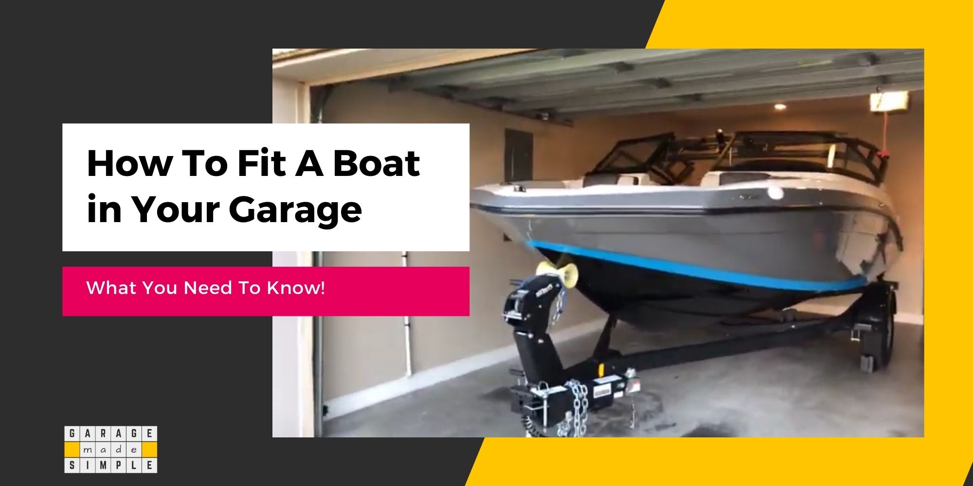 How To Fit A Boat In Your Garage? (What You Need To Know!)