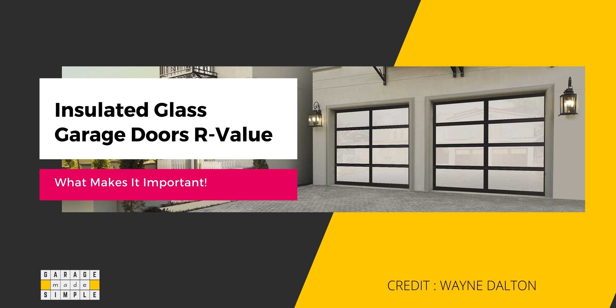 Insulated Glass Garage Doors R-Value (What Makes It Important?)