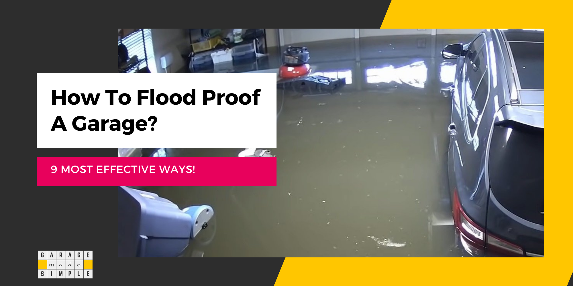 How To Flood Proof A Garage? (9 Most Effective Ways!)