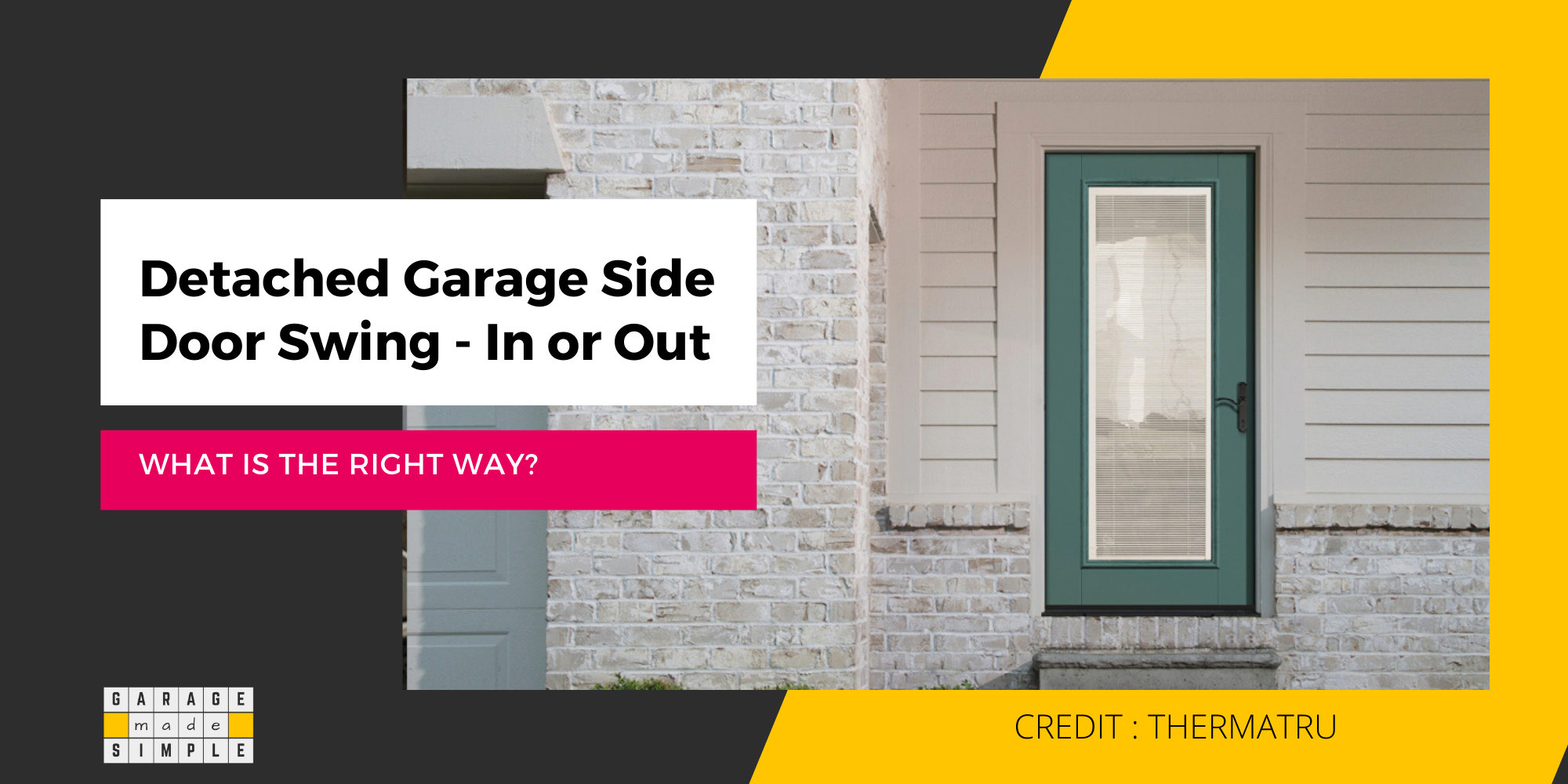 Detached Garage Side Door Swing (What Is the Right Way?)