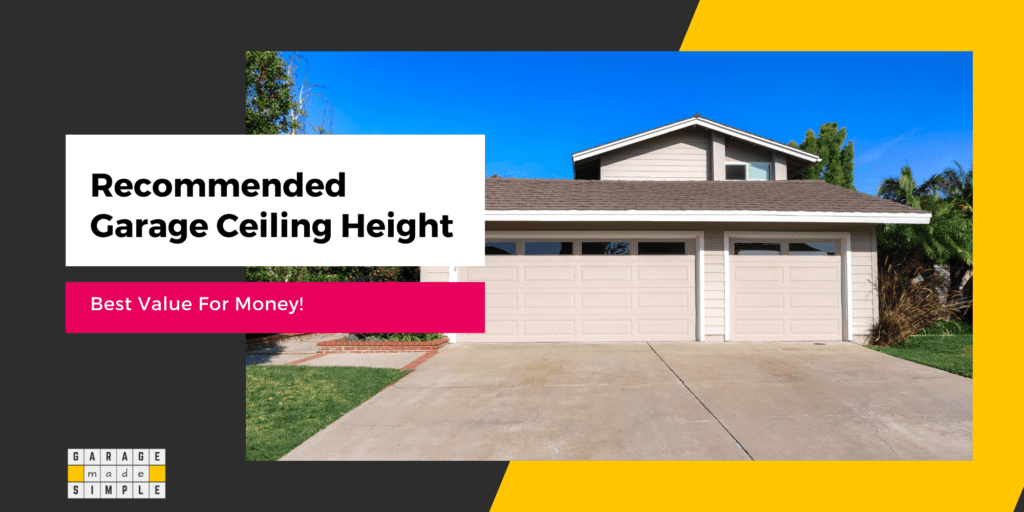 Recommended Garage Ceiling Height