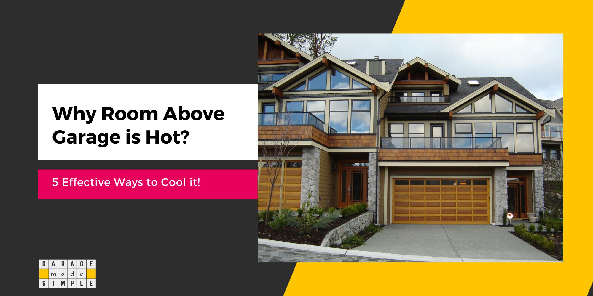Why Is the Room Above the Garage So Hot? (5 Effective Ways to Cool It!)
