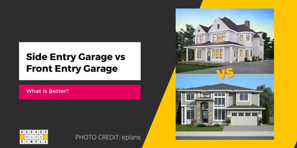 Side Entry Garage vs Front Entry Garage