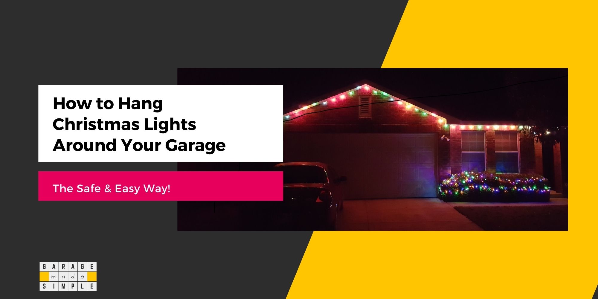 How to Hang Christmas Lights Around Your Garage the Safe & Easy Way!
