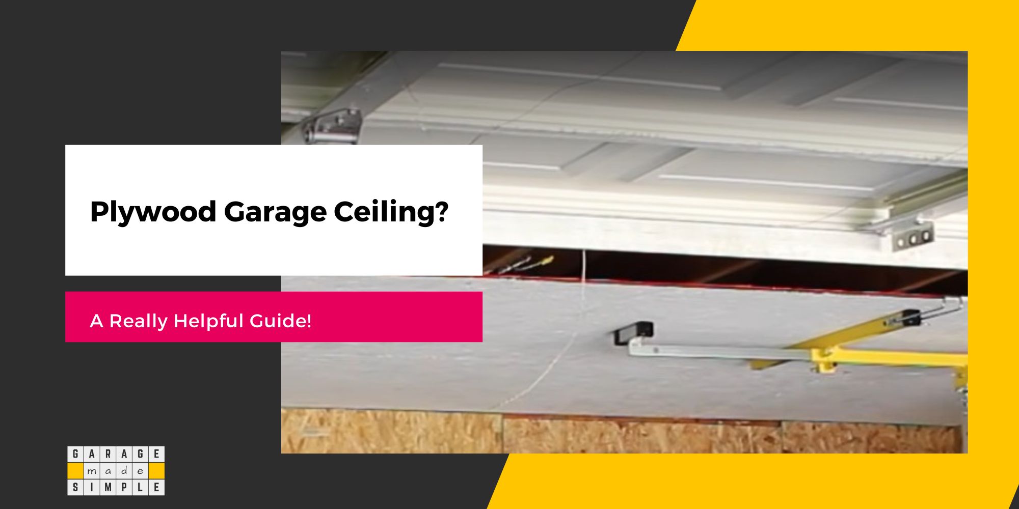 Can You Use Plywood for a Garage Ceiling? (A Really Helpful Guide!)