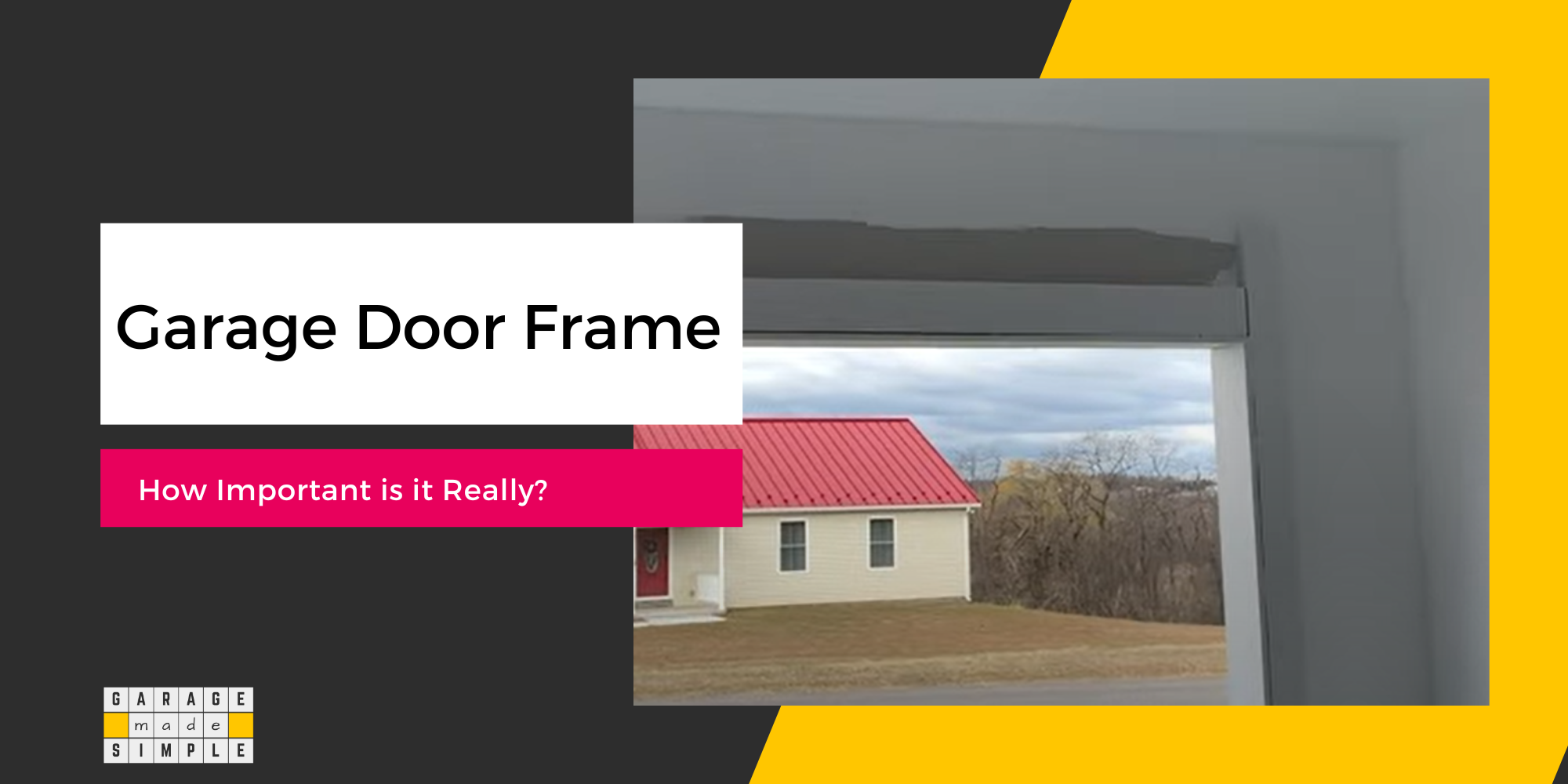 Garage Door Frame: How Important Is It Really? (Find Out!)