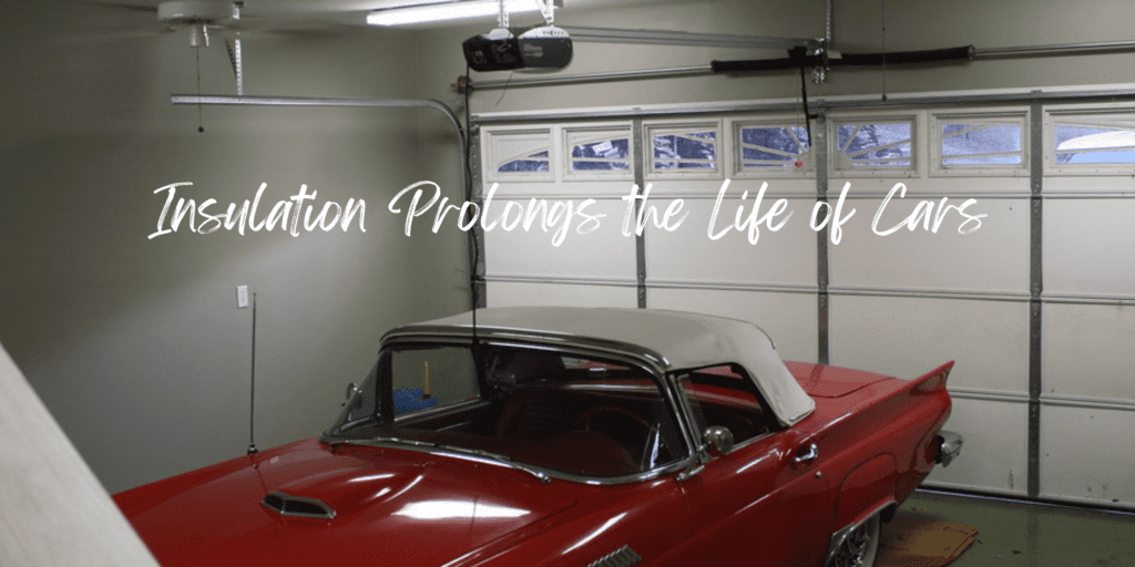 Insulation Prolongs the Life of Cars