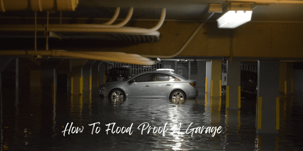 How To Flood Proof A Garage