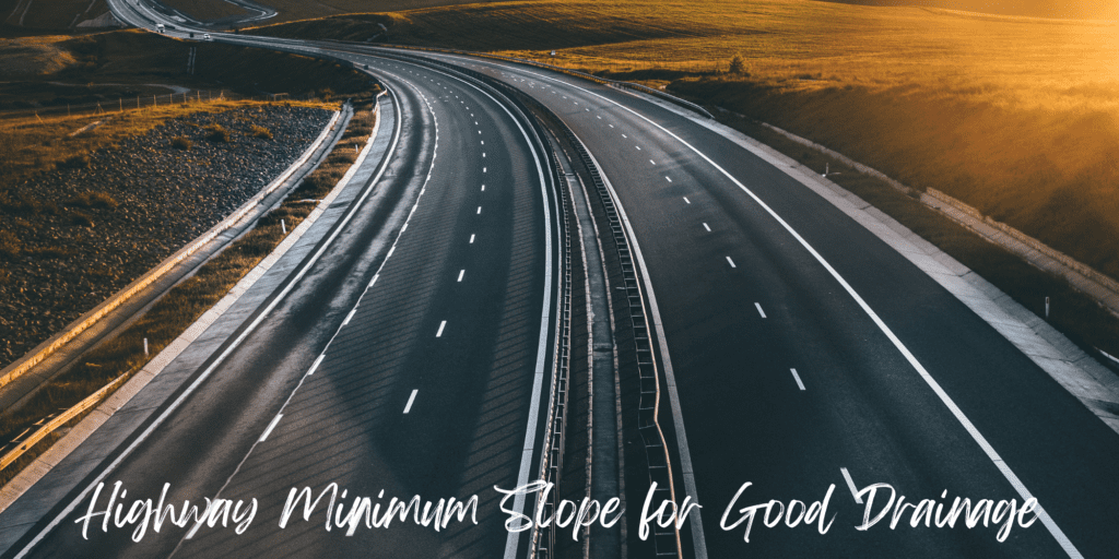 Minimum Slope for Concrete Slab Drainage - Highway