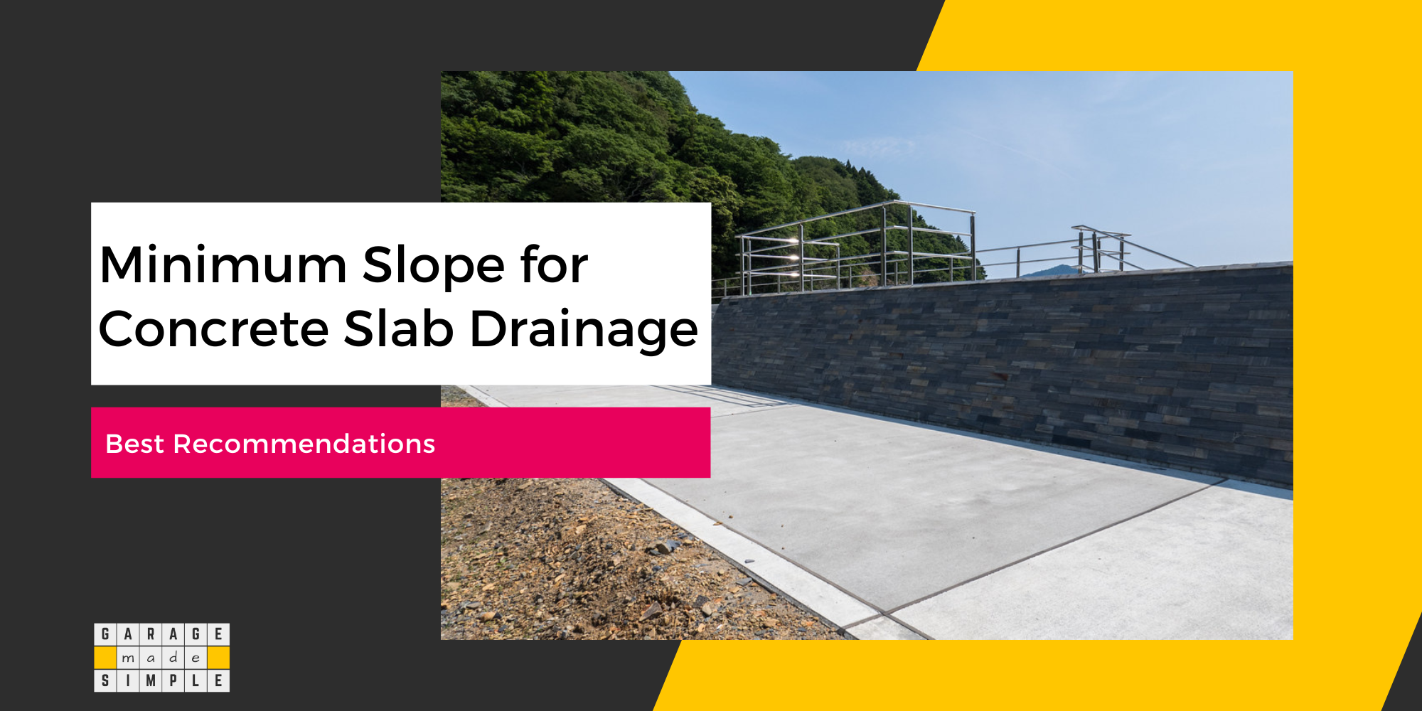 Minimum Slope for Concrete Slab Drainage