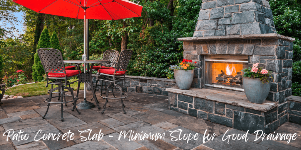 Minimum Slope for Concrete Slab Drainage - Patio