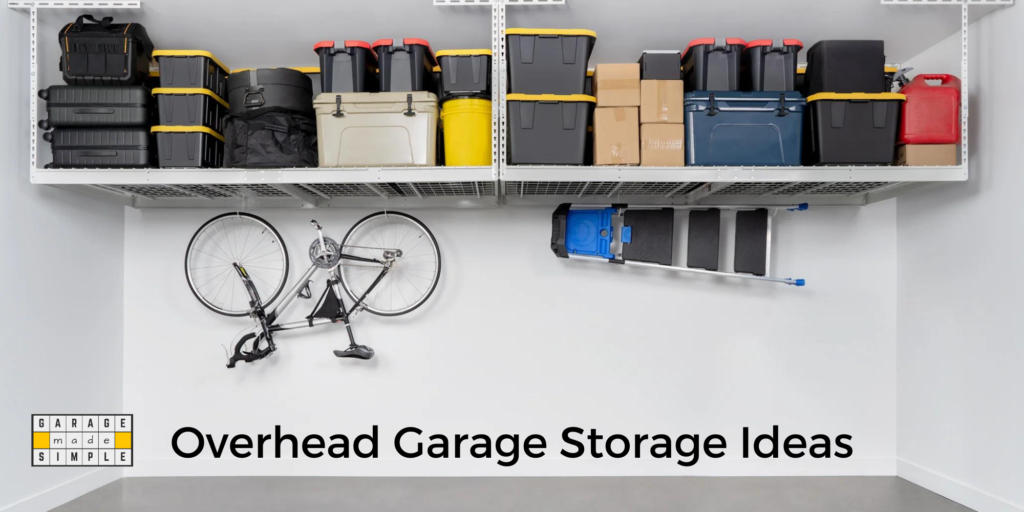 Overhead Garage Storage Ideas