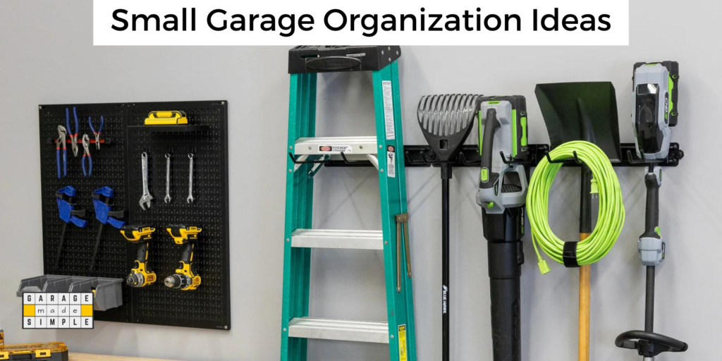 Small Garage Organization Ideas