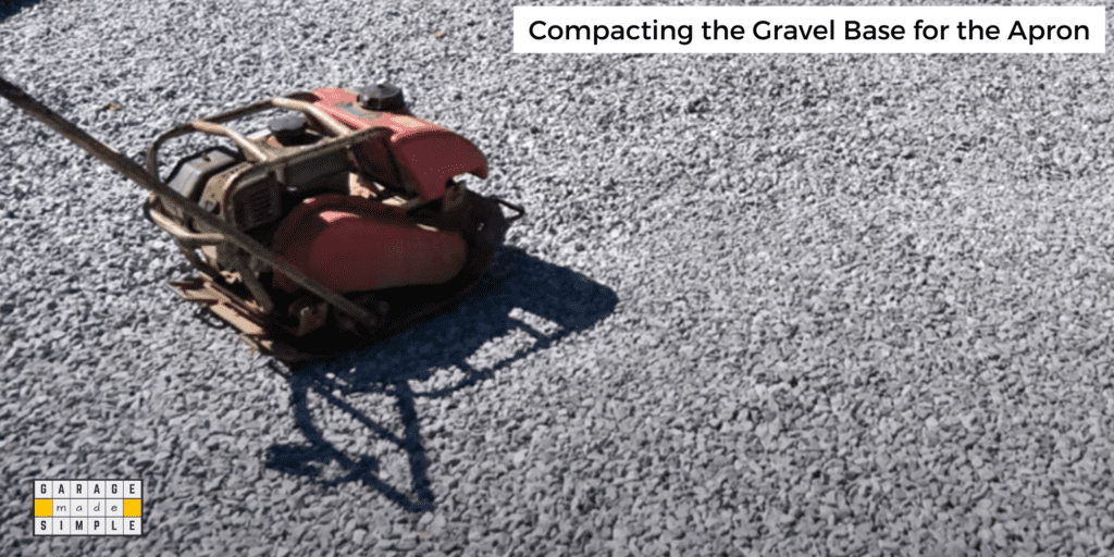 Compacting Gravel Base for Concrete Garage Apron