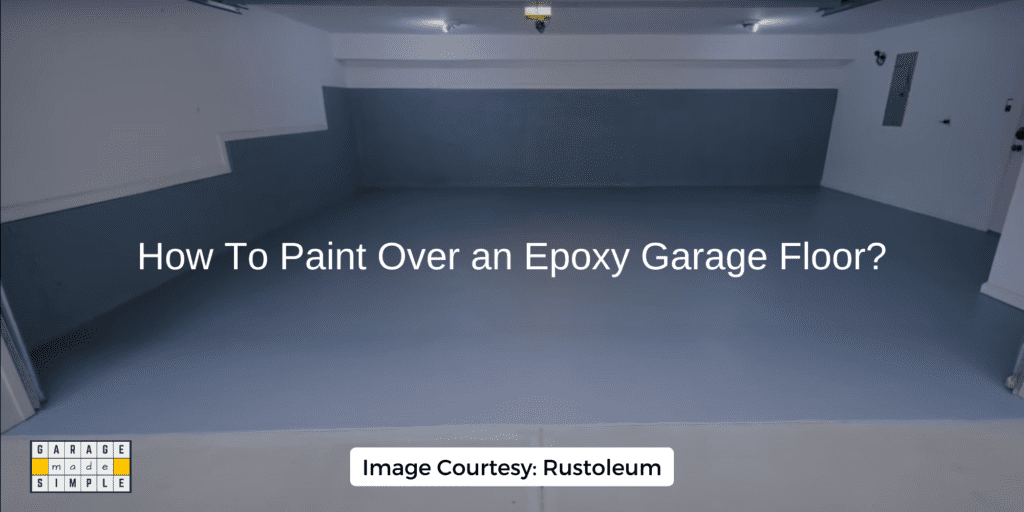 How To Paint Over an Epoxy Garage Floor?