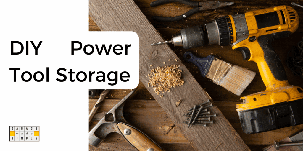 DIY Power Tool Storage