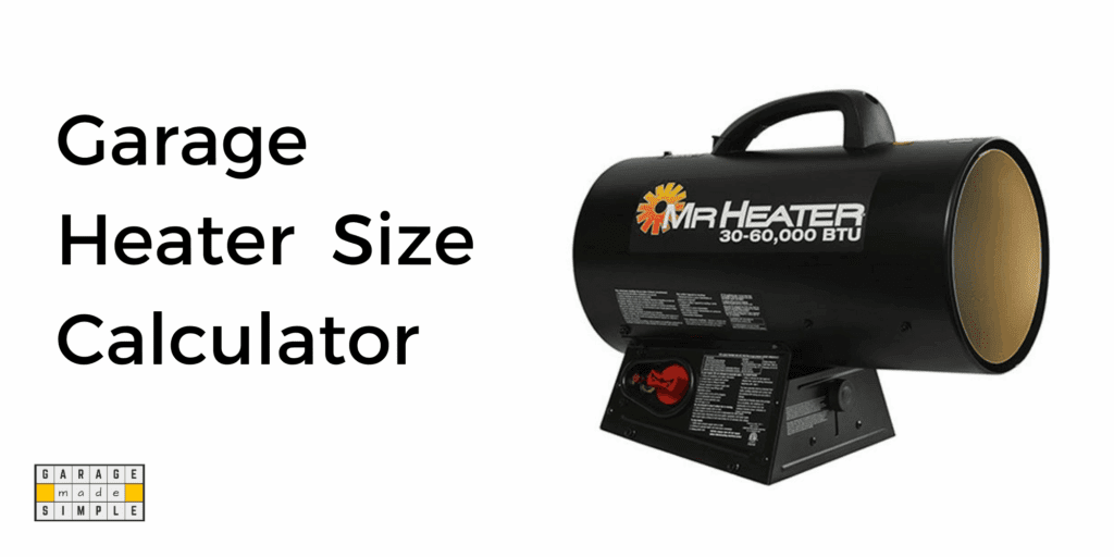 Free Garage Heater Size Calculator with Custom Recommendations